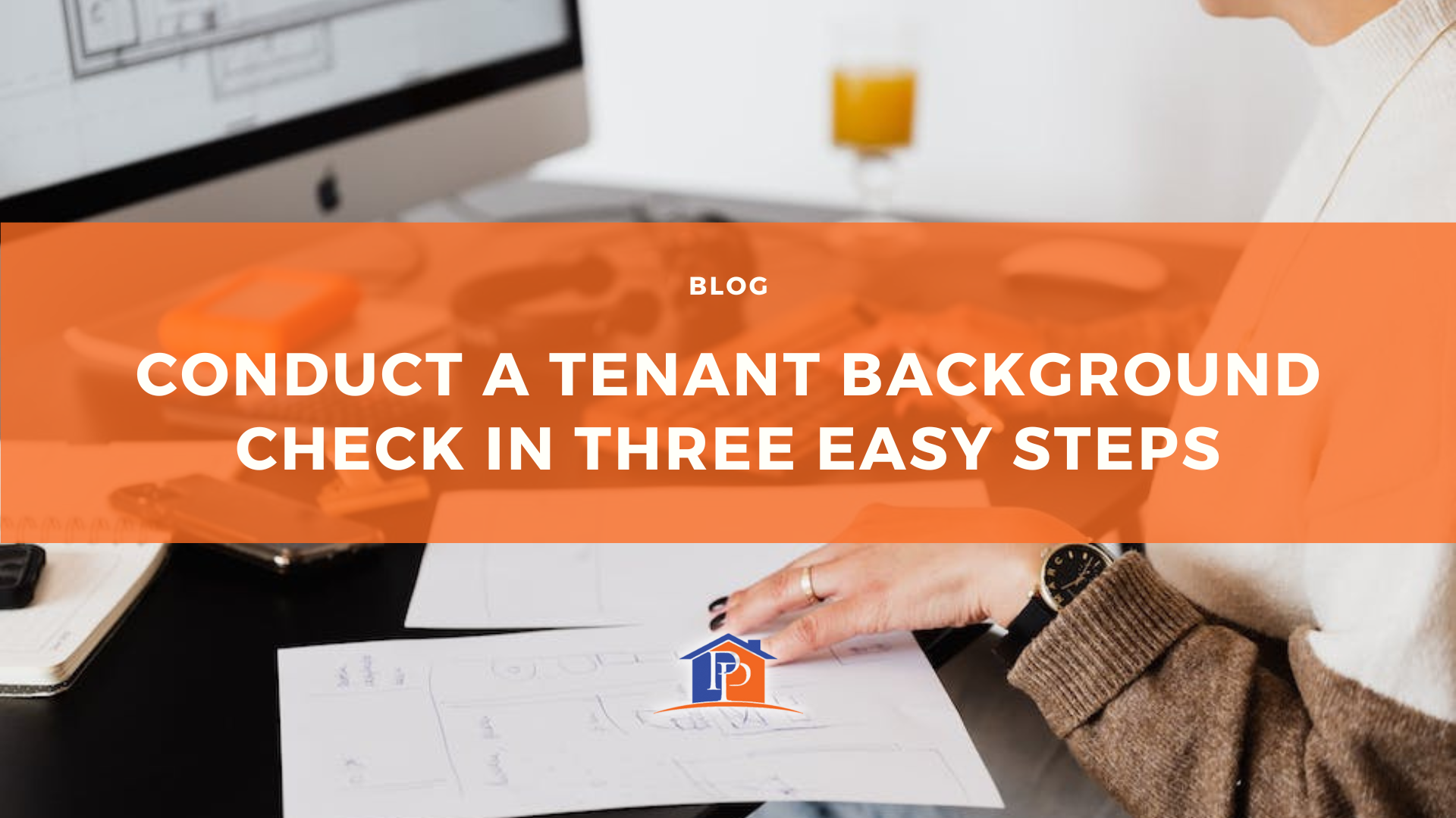 Conduct a Tenant Background Check in Three Easy Steps